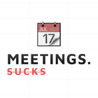 Meetings Sucks